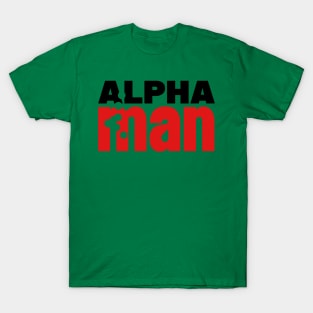 ALPHA MAN T-Shirt